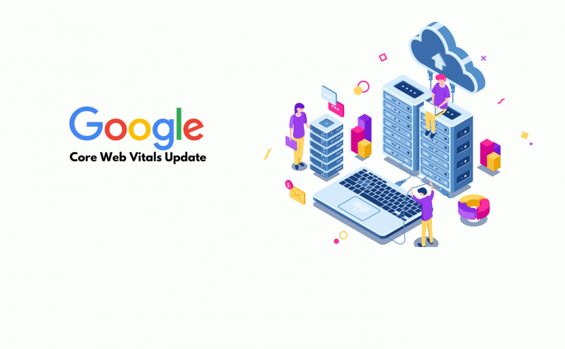 Google Core Web Vitals May 2021-Update